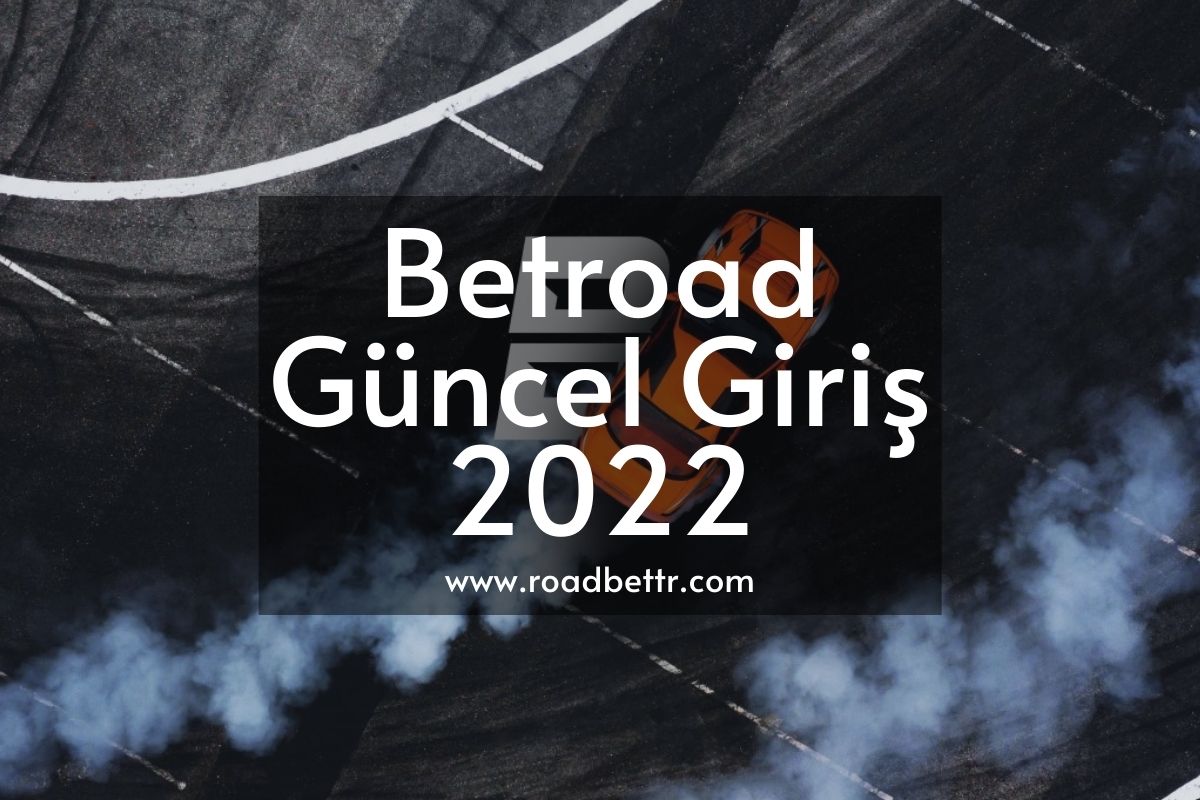 Betroad22.com Güncel Giriş